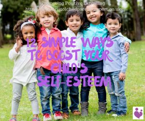 12 simple ways to boost your childs self esteem