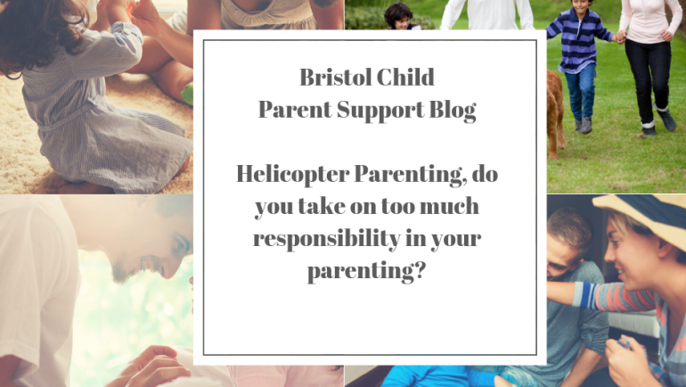 Helicopter Parenting, do you take on too much responsibility in your parenting?