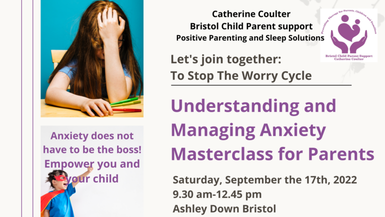 Understanding and Managing Anxiety Parent Masterclass for ( school aged to 12)